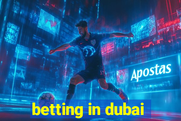 betting in dubai